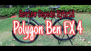 Review Dan Spesifikasi Sepeda Hybrid Polygon Ben FX 4 2019