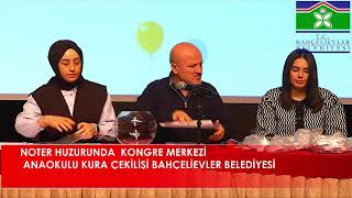 NOTER HUZURUNDA KONGRE MERKEZİ ANAOKULU KURA ÇEKİMİ