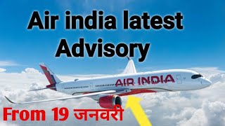 Air India issue latest Advisory for passengers from 19 January at Delhi Airport ✈️