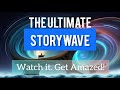 Watch The Ultimate StoryWave, Get amazed!