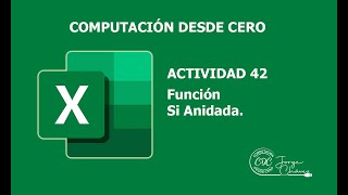 ACTVIDAD 42 FUNCIÓN SI ANIDADA