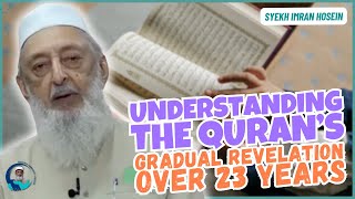 PART 2 ~ The Quran Was Revealed Over 23 Years