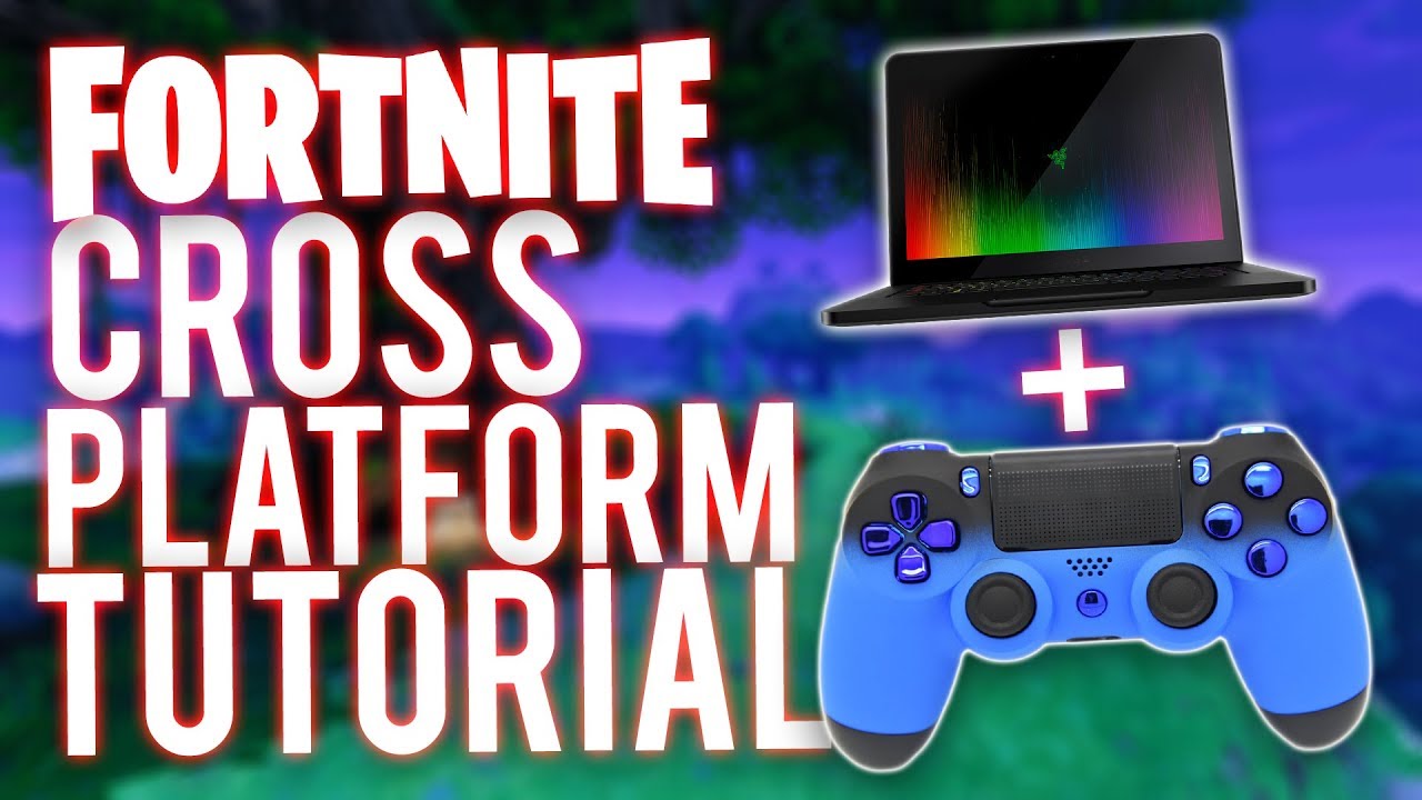 Fortnite Cross Platform Tutorial - Crossplay In Battle Royale *HOW TO ...