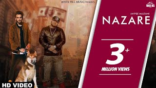 Nazare(Full Song) Jaypee Multani ft Deep Jandu-Pav Dharia-New Punjabi Songs 2017 -Punjabi Songs 2017