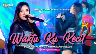 DEVIANA SAFARA - WAKTU KU KECIL - OM NIRWANA COMEBACK LIVE PARE