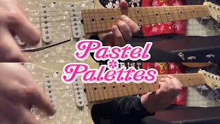 花ハ踊レヤいろはにほ(Hana wa Odore ya Irohaniho) / Pastel＊Palettes【Guitar Cover】