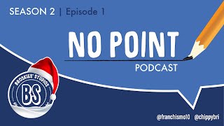 THE CHRISTMAS SPECIAL S2 E1 - No Point Podcast