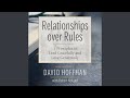 Chapter Six - No Have-Tos, Just Get-Tos.7 - Relationships over Rules