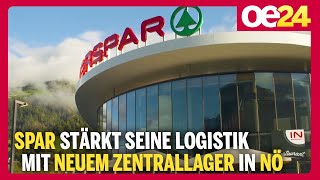 Spar stärkt seine Logistik mit neuem Zentrallager in NÖ