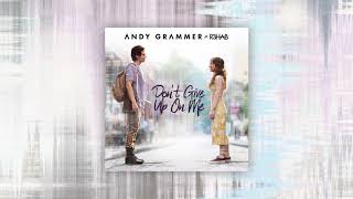 Andy Grammer - Don't Give Up On Me (with R3HAB)