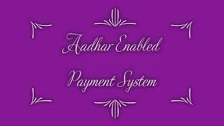 How to use Aadhar Enabled Payment System