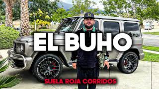 El Buho - Luis R Conriquez (corridos 2022)