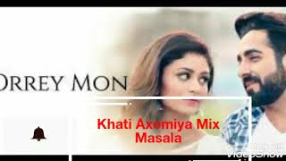 Orrey Mon Song || Ayushmann Khurana || Hindi+Bangali || Khati Axomiya Mix Masala ||