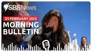 Hamas returns the bodies of four Israeli hostages | Morning News Bulletin 21 February 2025