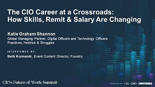 The CIO Career at a Crossroads: How Skills, Remit \u0026 Salary Are Changing