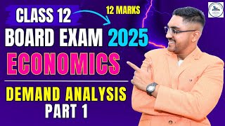 DEMAND ANALYSIS CHAPTER 3A | PART 1| 12TH ECONOMICS | MAHARASHTRA BOARD EXAM 2025