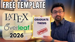 How to write thesis in latex Overleaf? *2026 Full tutorial* | FREE Overleaf template