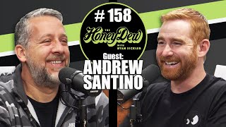 HoneyDew Podcast #158 | Andrew Santino