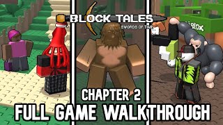 Block Tales - Chapter 2/Demo 2 - Full Walkthrough | ROBLOX