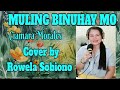 MULING BINUHAY MO/CIAMARA MORALES -COVER BY ROWELA SOBIONO #viral #coversong #nocopyrightmusic #fyp