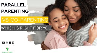 Parallel Parenting vs. Co-Parenting: Which is Right for You | Co-Parenting Compass