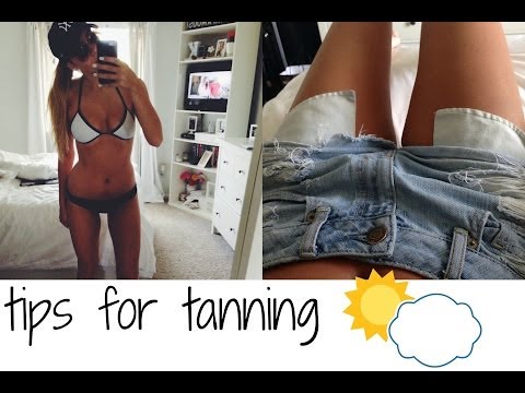 TIPS FOR TANNING TIPS FOR TANNING