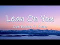 Lean On You - Cian Buckley ft. Dayon | Lyrics / Lyric Video