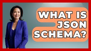 What Is JSON Schema? - Emerging Tech Insider