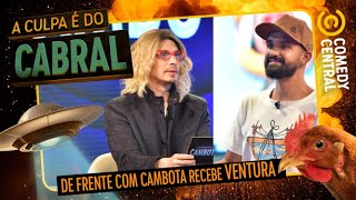 Thiago Ventura no De Frente com Cambota | A Culpa É Do Cabral no Comedy Central