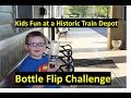 L&N Train Depot - Hours of TN Small Town Kids Fun -  Bottle Flip Challenge