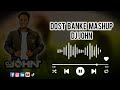 dost banke dj john mashup