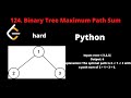LEETCODE 124 BINARY TREE MAXIMUM PATH SUM PYTHON