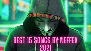 Best 15 Songs By Neffex 2021 /// Best Workout Mix 2021