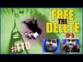 #FreeTheDELETE Ep5 