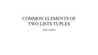 Python Program To Find Common Elements Of two Lists/Tuples