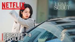 Love Scout | EPISODE 7 SPOILER | Ji-yoon says he loves Eun Ho | Han Ji Min | Lee Joon Hyuk [ENG SUB]