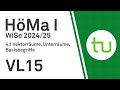 VL 15: (Unter)-Vektorräume, Linearkombination, Spann - TU Dortmund Höhere Mathematik I (BCI/BW/MLW)