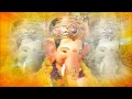 गाईये गणपति जग जगवंदन gaaiye ganpati jagvandan i ganesh bhajan i full video song i shraddha