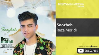 Reza Moridi - Soozheh ( رضا مریدی - سوژه )