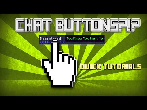 Quick Tutorials #3 | How To Make Clickable Chat Buttons In Minecraft 1.8+ Quick Tutorials #3 | How To Make Clickable Chat Buttons In Minecraft 1.8+