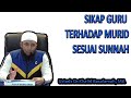 Sikap Guru Kepada Murid Sesuai Sunnah || Ustadz Dr. Khalid Basalamah, MA