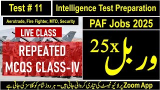 Test 11- PAF airman's initial Test Preparation 2025 - Intelligence Test Preparation  - Repeated MCQs