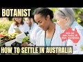 BOTANIST OPTIONS FOR AUSTRALIA IMMIGRATION | STUDY, WORK & PR DETAILS