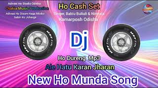 New Ho Cash Set Song Mp3, Ale Hatu Karan Jharan #newhomundavideosong