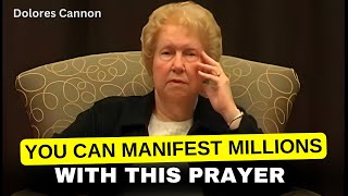 The Dolores Cannon Technique: How to Use Her Secret Prayer to Manifest Anything
