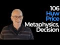 106. Huw Price | Metaphysics, Decision