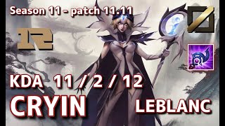 【韓国サーバー/M1】RNG Cryin ルブラン(Leblanc) VS リサンドラ(Lissandra) MID - Patch11.11 KR Ranked【LoL】