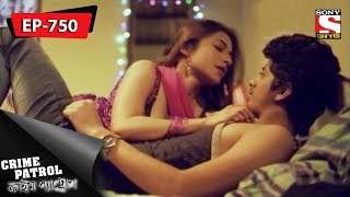 Crime Patrol - ক্রাইম প্যাট্রোল - Bengali - Ep 750 - 9th September, 2017