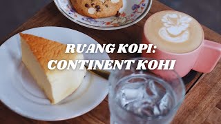 Ruang Kopi: Continent Kohi