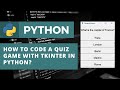 How to Code a Quiz Game with Tkinter in Python? | Python Tutorial For Beginners